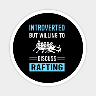 Introverted Rafting Magnet